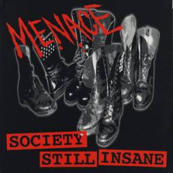 Menace : Society Still Insane